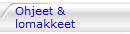 Ohjeet & 
lomakkeet